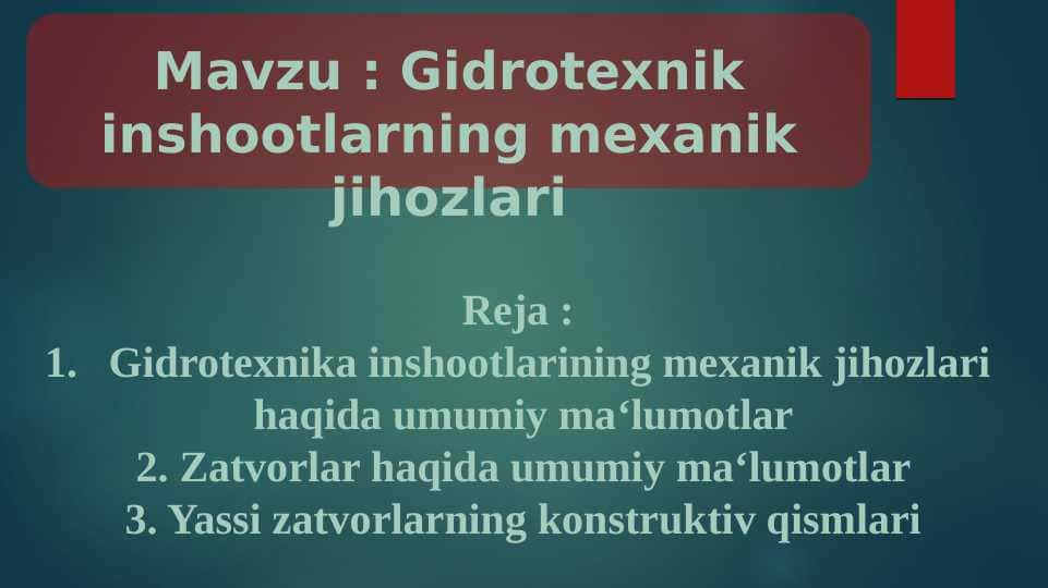 Gidrotexnik inshootlarning mexanik jihozlari