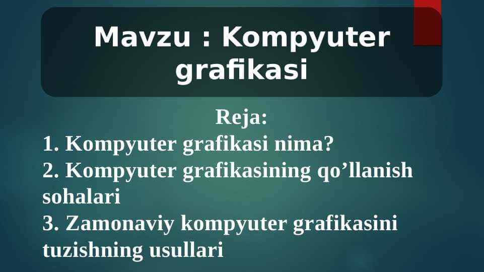 Kompyuter grafikasi bilan ishlash