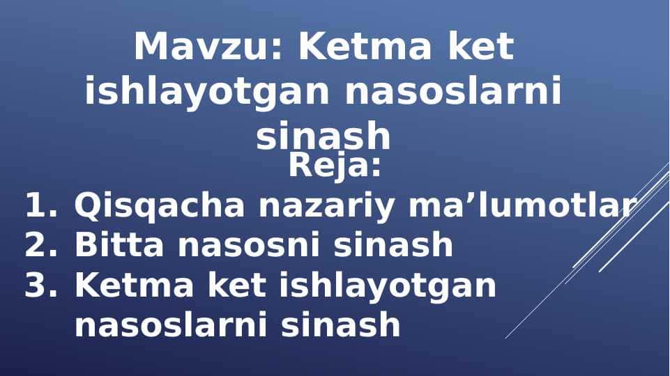 Ketma ket ishlayotgan nasoslarni sinash