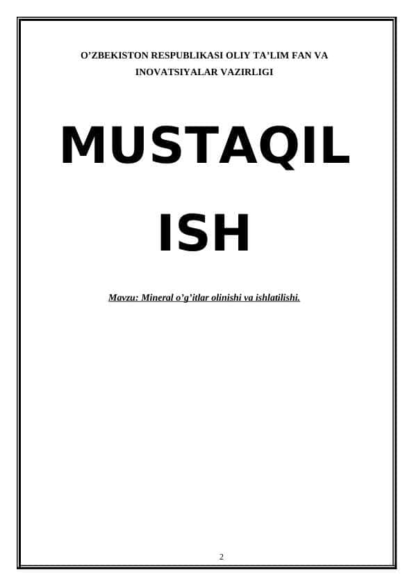 Mineral o’g’itlar olinishi va ishlatilishi.