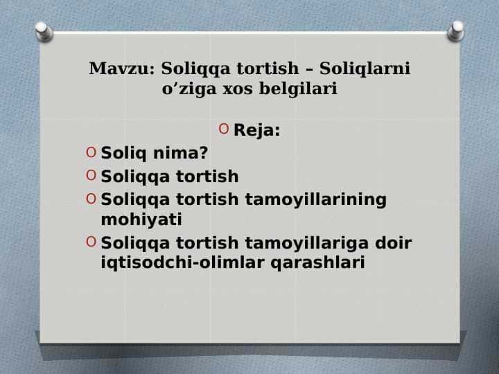 Soliqqa tortish. Soliqlarni o'ziga xos belgilari