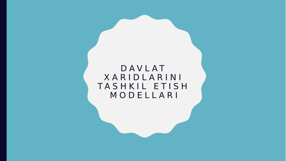 Davlat xaridlarini tashkil etish modellari