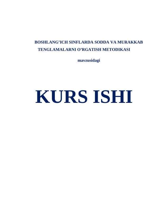 BOSHLANG’ICH SINFLARDA SODDA VA MURAKKAB TENGLAMALARNI O’RGATISH METODIKASI