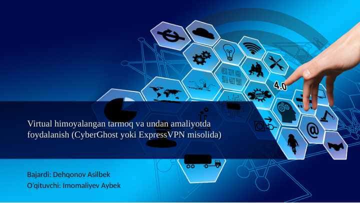 Virtual himoyalangan tarmoq va undan amaliyotda foydalanish