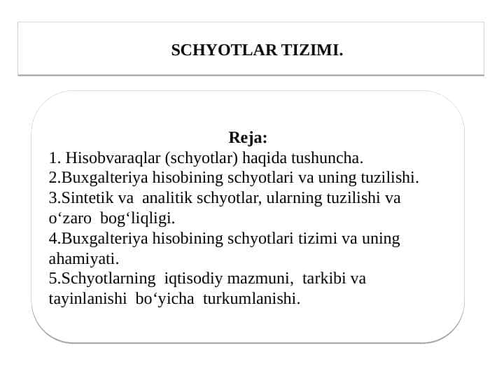SCHYOTLAR TIZIMI pptx