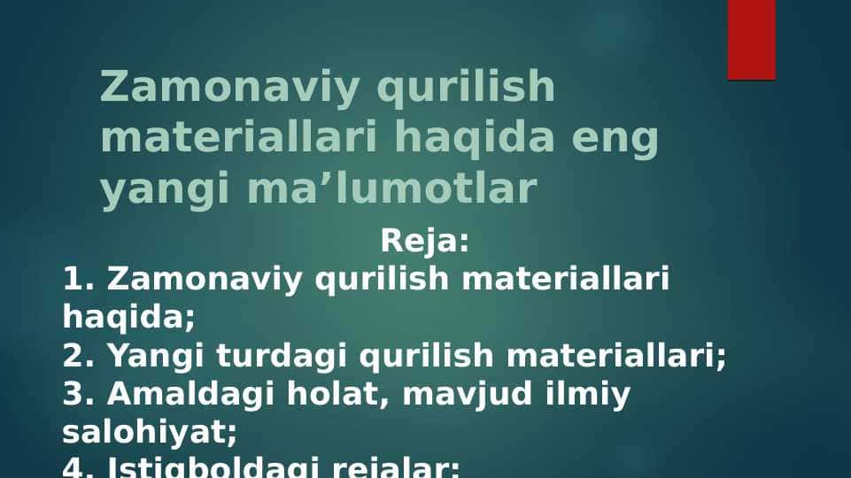 Zamonaviy qurilish materiallari haqida eng yangi ma’lumotlar