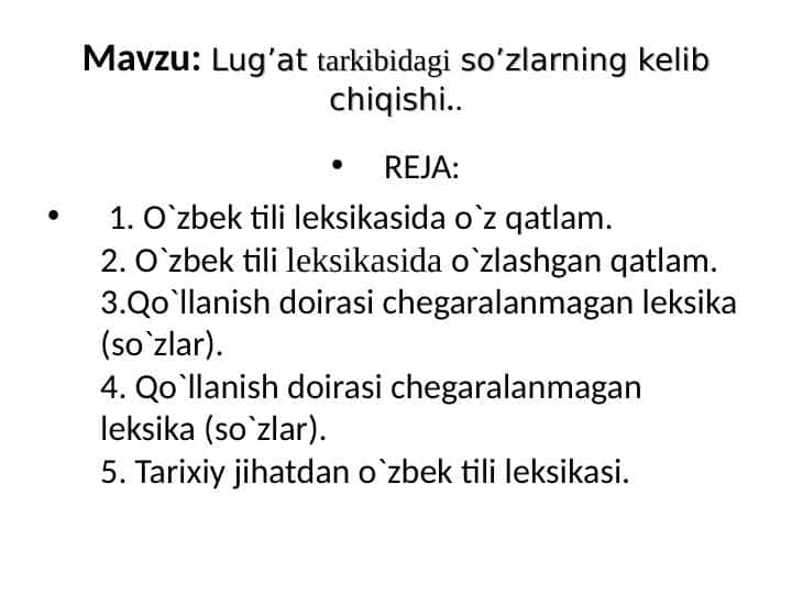 Lug’at tarkibidagi so’zlarning kelib chiqishi