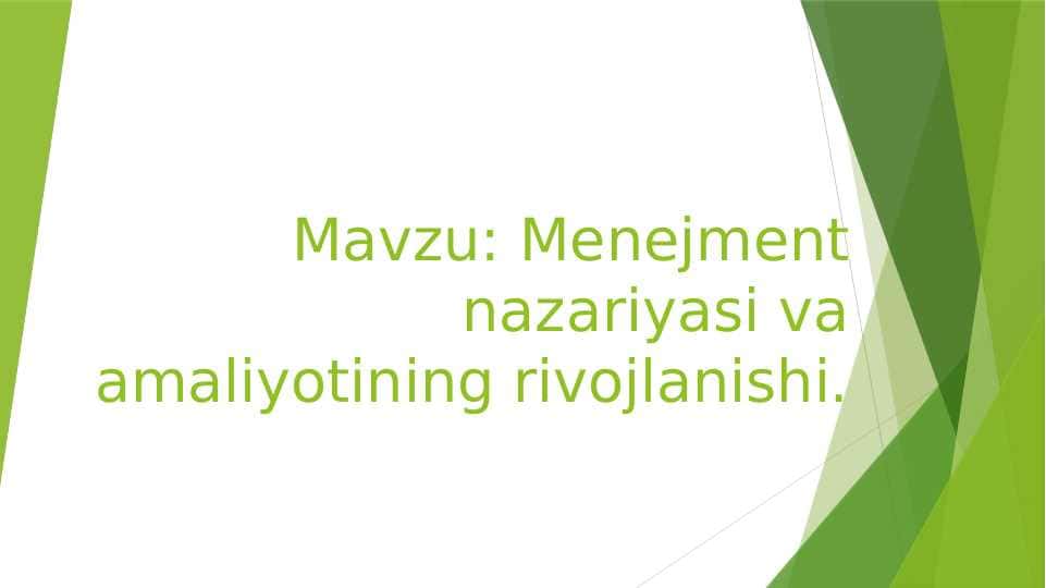Menejment nazariyasi va amaliyotining rivojlanishi