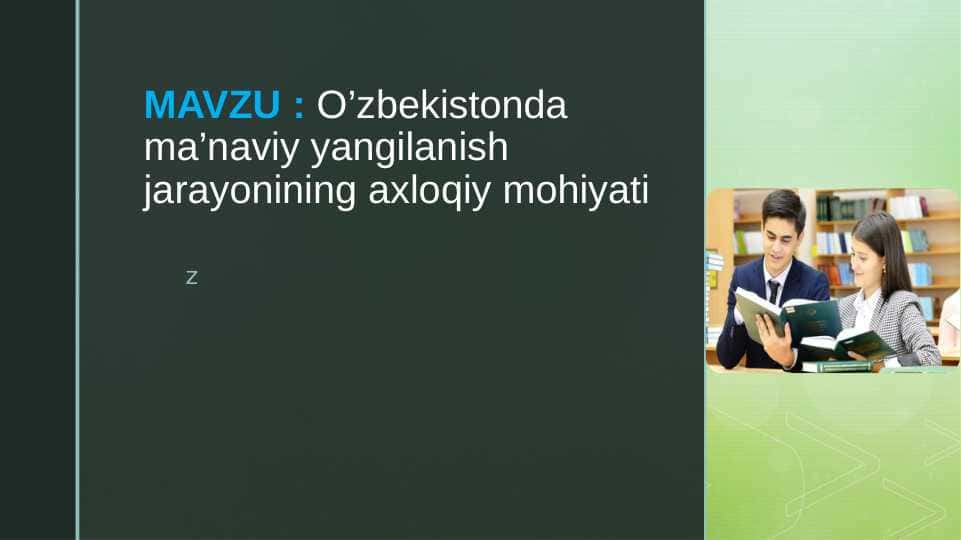 O’zbekistonda ma’naviy yangilanish jarayonining axloqiy mohiyati