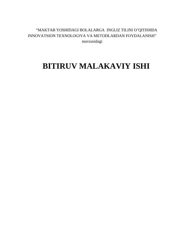 MAKTAB YOSHIDAGI BOLALARGA INGLIZ TILINI O’QITISHDA INNOVATSION TEXNOLOGIYA VA METODLARDAN FOYDALANISH