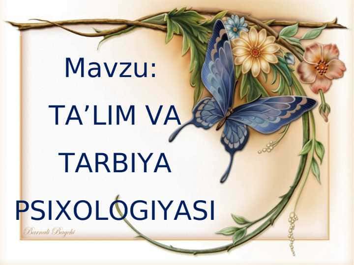 TA’LIM VA TARBIYA PSIXOLOGIYASI pptx