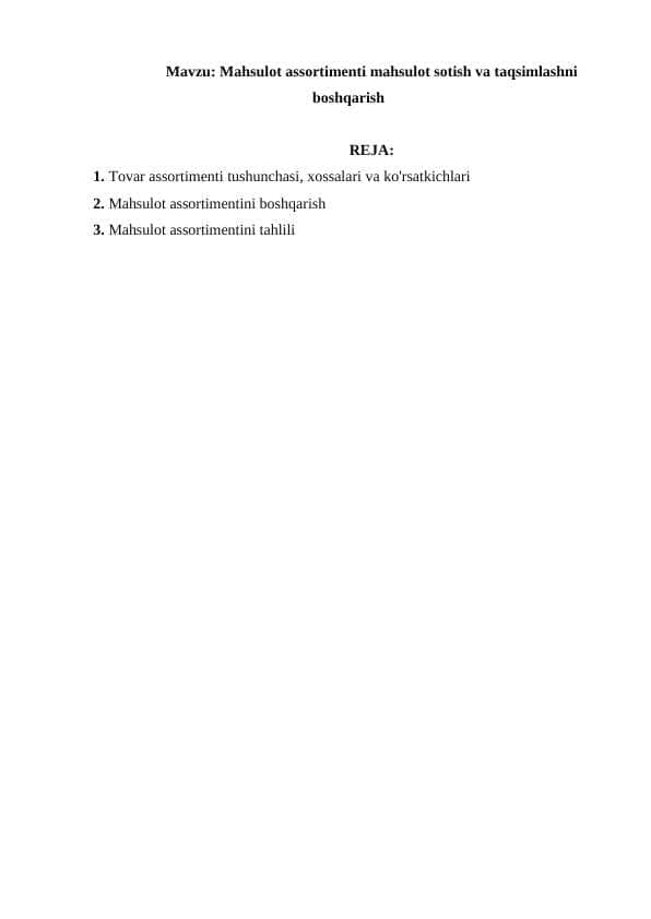 Mahsulot assortimenti mahsulot sotish va taqsimlashni boshqarish