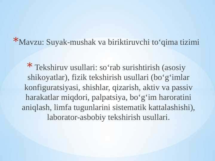Suyak-mushak va biriktiruvchi to‘qima tizimi