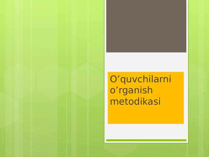 O’quvchilarni o’rganish metodikasi