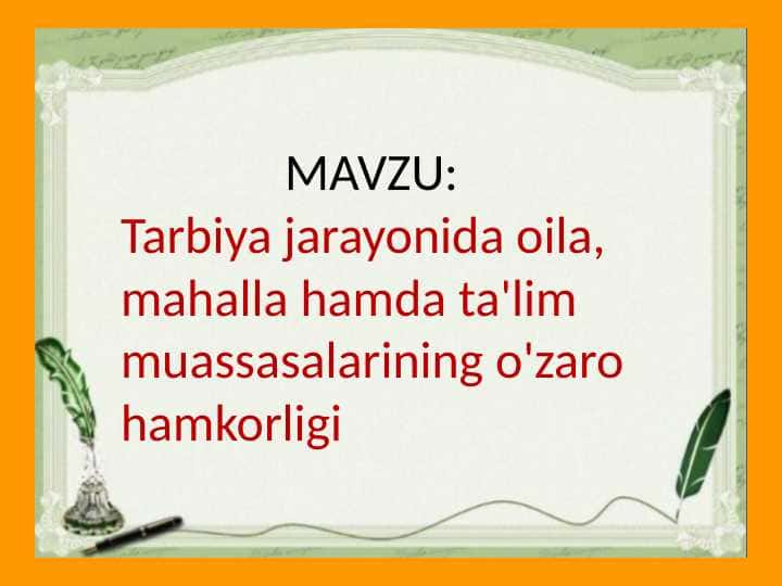 Tarbiya jarayonida oila, mahalla hamda ta'lim muassasalarining o'zaro hamkorligi