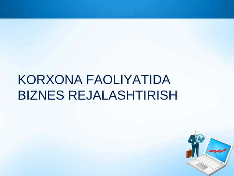 Korxona faoliyatida biznesni rejalashtirish