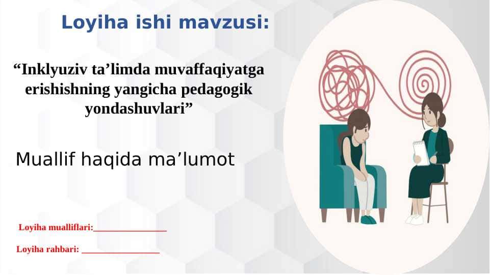 Inklyuziv ta’limda muvaffaqiyatga erishishning yangicha pedagogik yondashuvlari