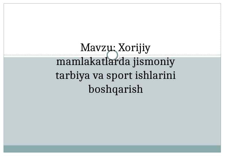 Xorijiy mamlakatlarda jismoniy tarbiya va sport ishlarini boshqarish