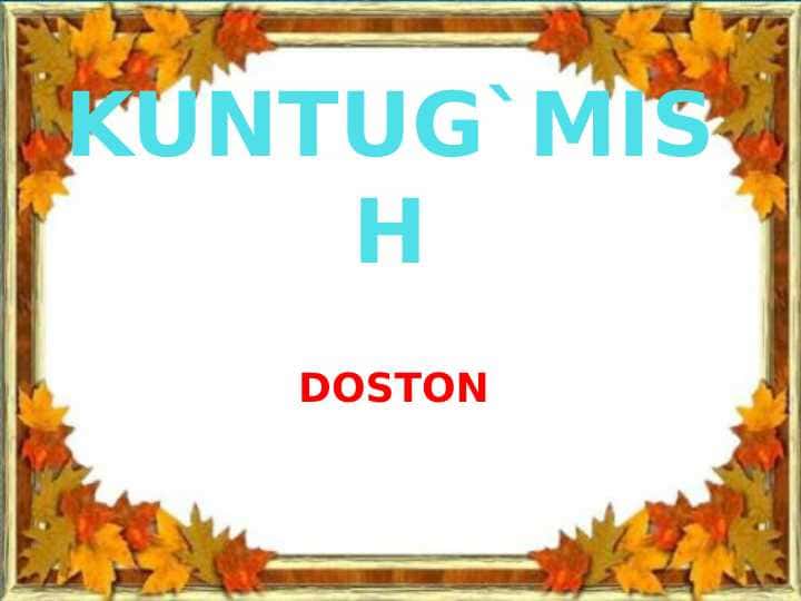 Kuntugʻmish dostoniga slayd