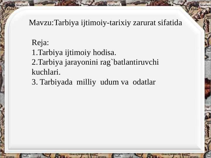 Tarbiya ijtimoiy-tarixiy zarurat sifatida