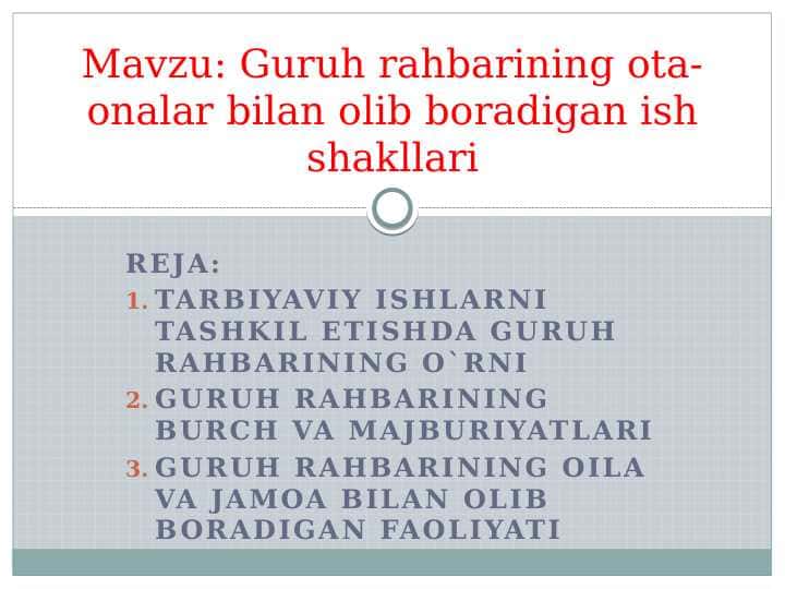 Guruh rahbarining ota- onalar bilan olib boradigan ish shakllari