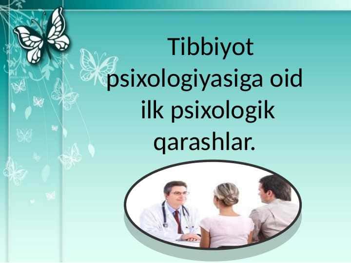 Tibbiyot psixologiyasiga oid ilk psixologik qarashlar