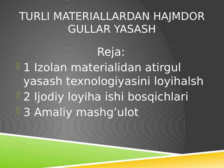 Turli materiallardan hajmdor gullar yasash