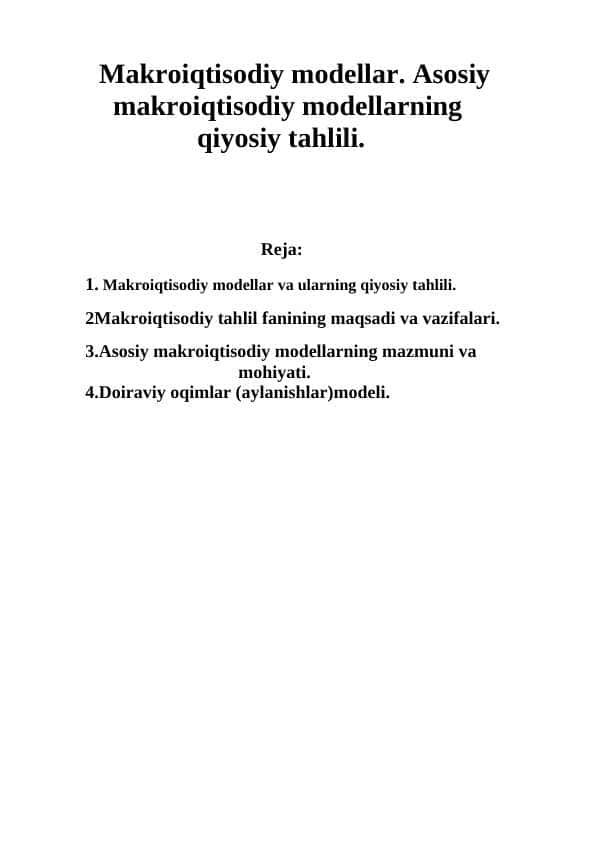 Makroiqtisodiy modellar. Asosiy makroiqtisodiy modellarning qiyosiy tahlili.