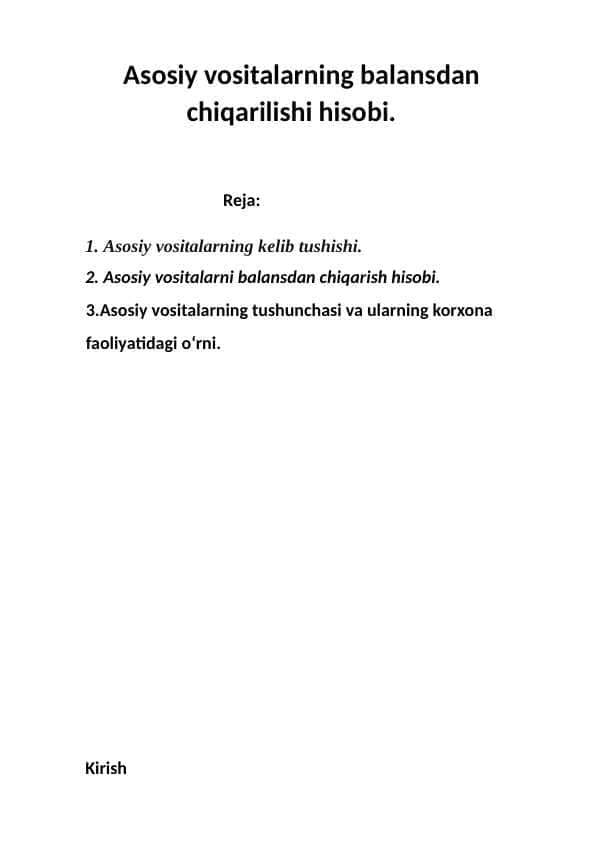 Asosiy vositalarning balansdan chiqarilishi hisobi.