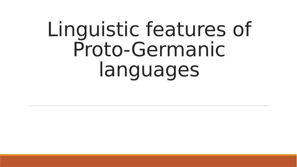 Linguistic features of Proto-Germanic languages