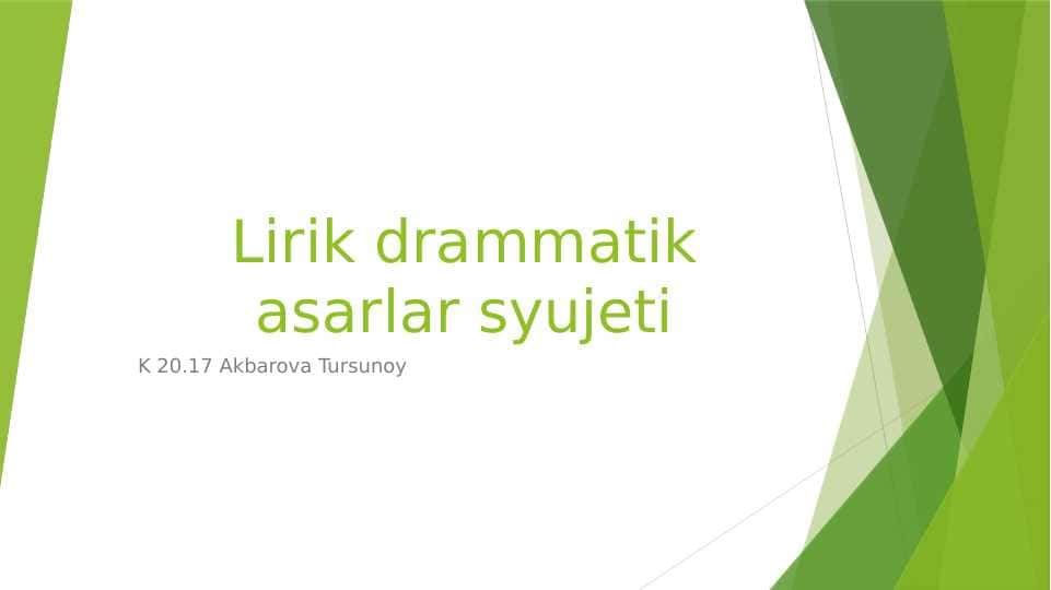 Lirik drammatik asarlar syujeti
