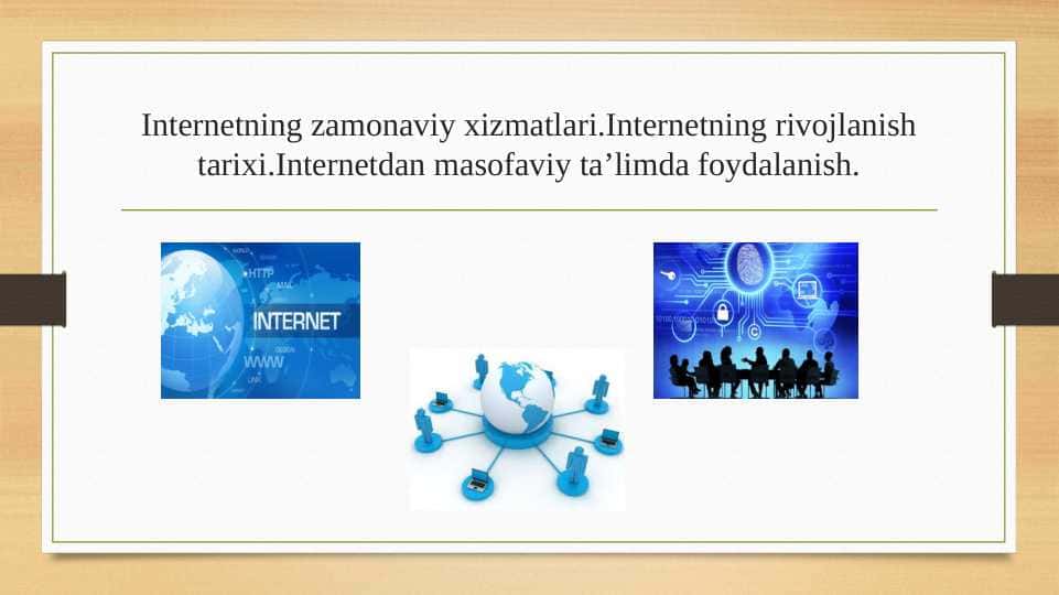 Internetning zamonaviy xizmatlari 15.pptx