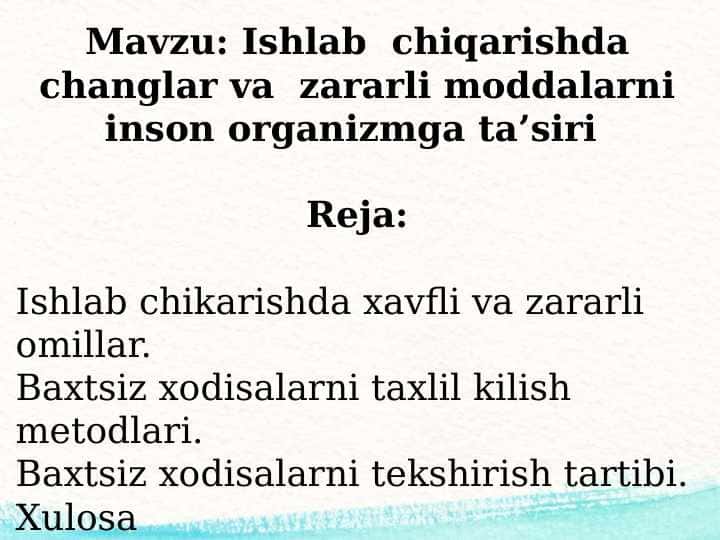Ishlab chiqarishda changlar va zararli moddalarni inson organizmga