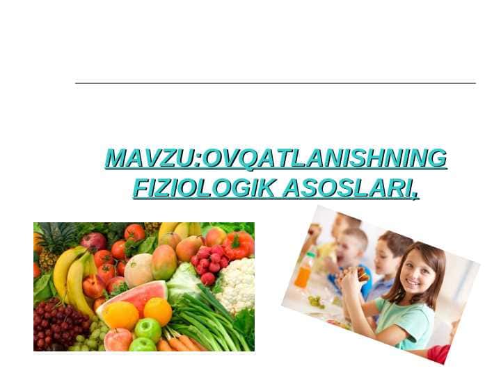 OVQATLANISHNING FIZIOLOGIK ASOSLARI,