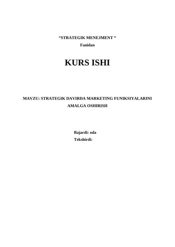STRATEGIK DAVIRDA MARKETING FUNIKSIYALARINI AMALGA OSHIRISH