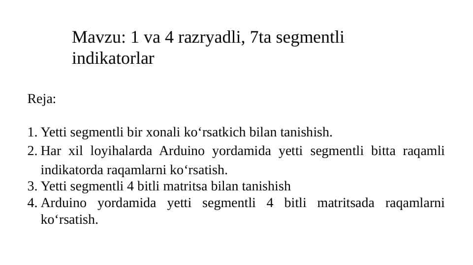 1 va 4 razryadli, 7ta segmentli indikatorlar