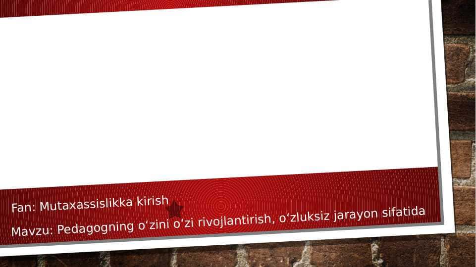 Pedagogning oʻzini oʻzi rivojlantirish, oʻzluksiz jarayon sifatida