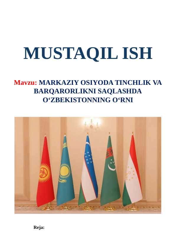 Markaziy Osiyoda tinchlik va barqarorlikni saqlashda O‘zbekistonning o‘rni