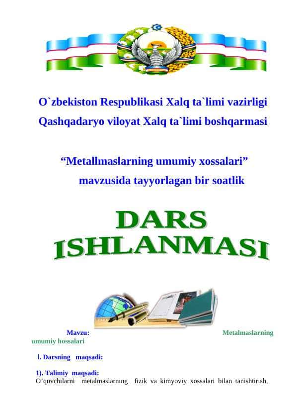 “Metallmaslarning umumiy xossalari” mavzusida tayyorlagan bir soatlik