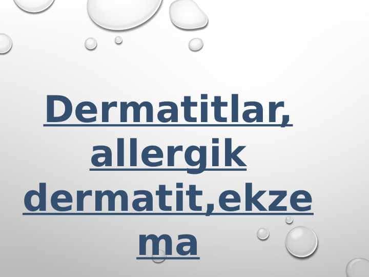DERMATIT ALLERGIK DERMATIT EKZEMA TERI KASALLIKLARI