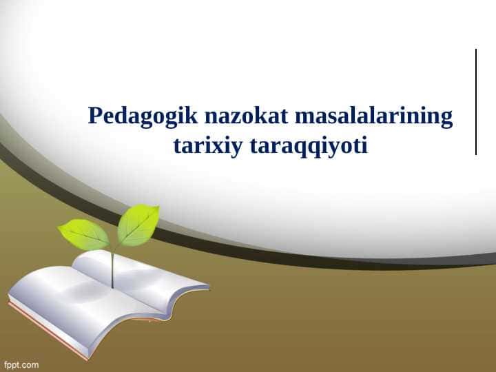 Pedagogik nazokat masalalarining tarixiy taraqqiyoti