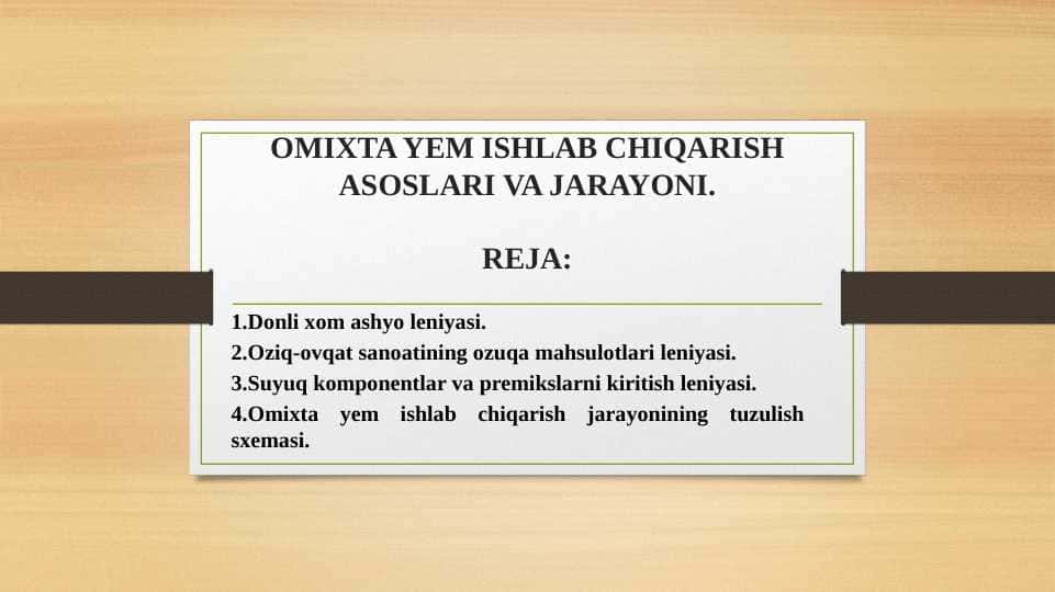 OMIXTA YEM ISHLAB CHIQARISH ASOSLARI VA JARAYONI