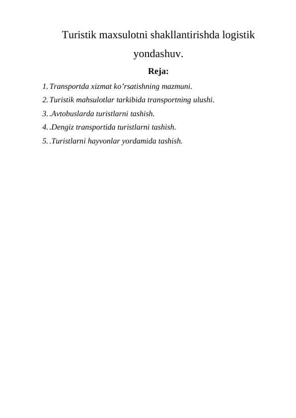 Turistik maxsulotni shakllantirishda logistik yondashuv