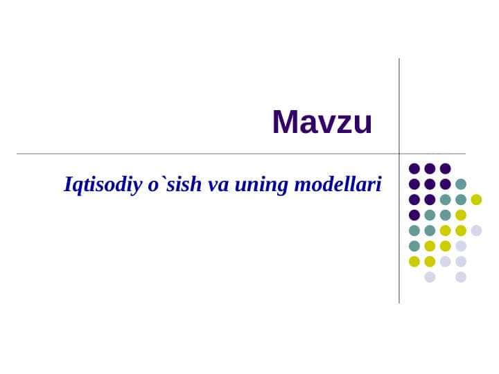 Iqtisodiy o`sish va uning modellari