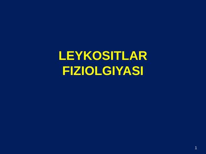 Leykotsitlar fiziologiyasi