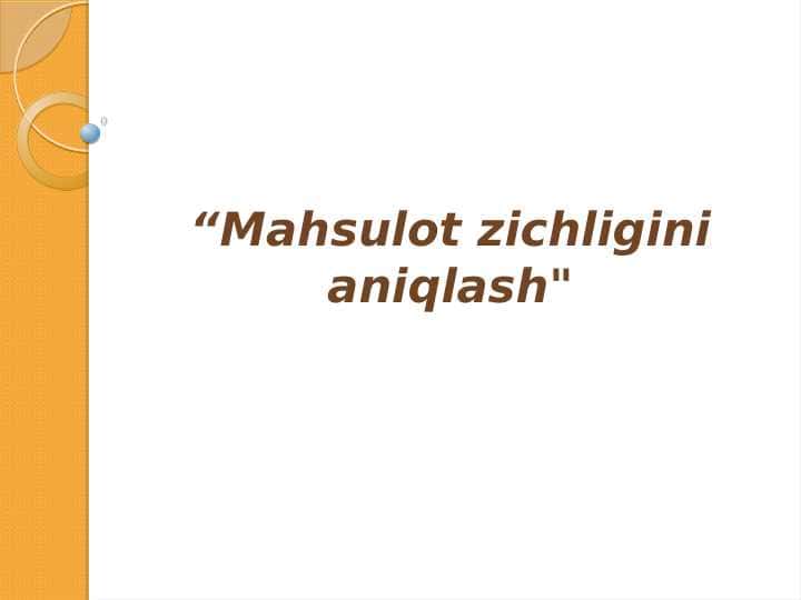 “Mahsulot zichligini aniqlash"