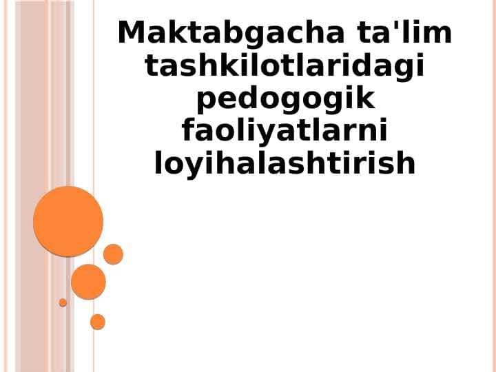 Maktabgacha ta'lim tashkilotlaridagi pedogogik faoliyatlarni loyihalashtirish