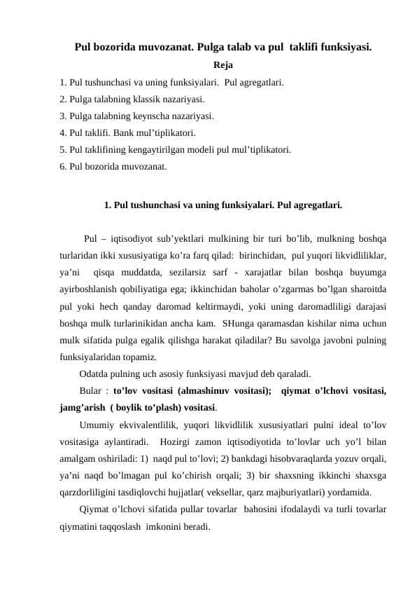 Pul bozorida muvozanat. Pulga talab va pul taklifi funksiyasi.
