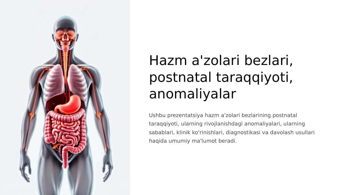 Hazm a'zolari bezlari, postnatal taraqqiyoti, anomaliyalar