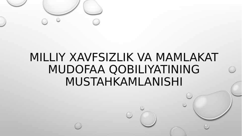 Milliy xavfsizlik va mamlakat mudofaa qobiliyatining mustahkamlanishi